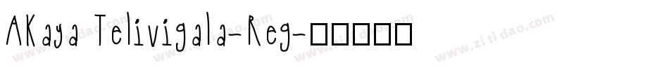 AKaya Telivigala-Reg字体转换